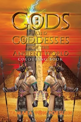 Dioses y diosas del mundo antiguo: Libro para colorear - Gods and Goddesses of the Ancient World: Colouring Book