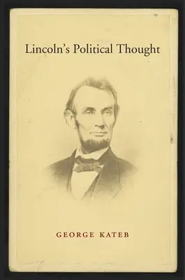 El pensamiento político de Lincoln - Lincoln's Political Thought