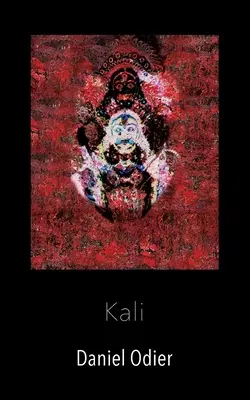 Kali - Mitología, prácticas sagradas y rituales - Kali - Mythologie, geheime Praktiken & Rituale