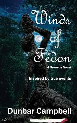 Vientos de Fdon: Una novela de Granada - Winds of Fdon: A Grenada Novel