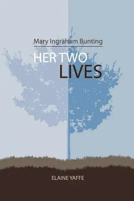 Mary Ingraham Bunting: Sus dos vidas - Mary Ingraham Bunting: Her Two Lives