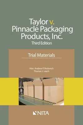 Taylor contra Pinnacle Packaging Products, Inc: Materiales del juicio - Taylor v. Pinnacle Packaging Products, Inc.: Trial Materials