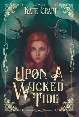 Sobre una marea malvada - Upon a Wicked Tide