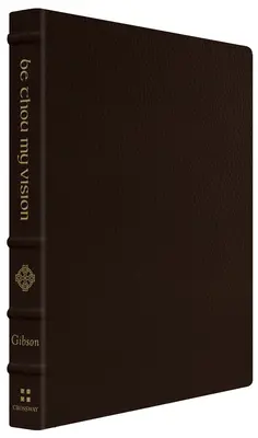 Sé tú mi visión: Una liturgia para el culto diario (Edición de regalo) - Be Thou My Vision: A Liturgy for Daily Worship (Gift Edition)