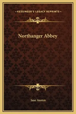 La Abadía de Northanger - Northanger Abbey