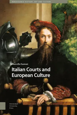 Cortes italianas y cultura europea - Italian Courts and European Culture