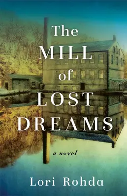 El molino de los sueños perdidos - The Mill of Lost Dreams