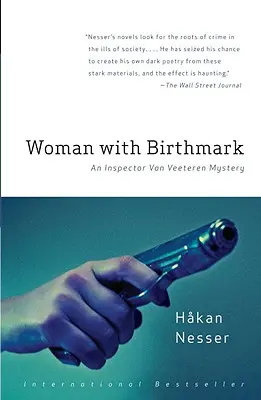 La mujer con marca de nacimiento: Un misterio del inspector Van Veeteren (4) - Woman with Birthmark: An Inspector Van Veeteren Mystery (4)