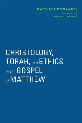 Cristología, Torá y ética en el Evangelio de Mateo - Christology, Torah, and Ethics in the Gospel of Matthew