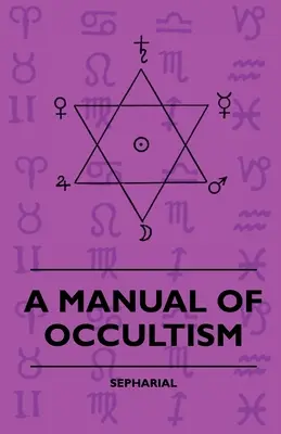 Manual de ocultismo - A Manual of Occultism