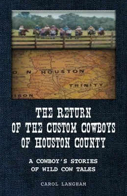 El regreso de los Custom Cowboys del condado de Houston - The Return of the Custom Cowboys of Houston County