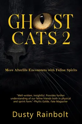 Gatos fantasma 2: Más encuentros con espíritus felinos en el más allá - Ghost Cats 2: More Afterlife Encounters with Feline Spirits