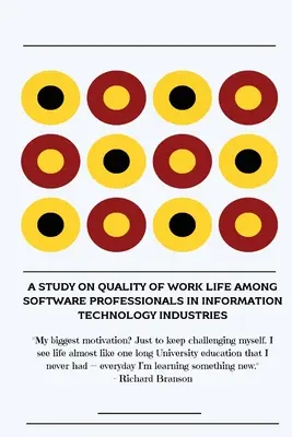 Estudio sobre la calidad de vida laboral de los profesionales del sector informático - A study on quality of work life among software professionals in information technology industries