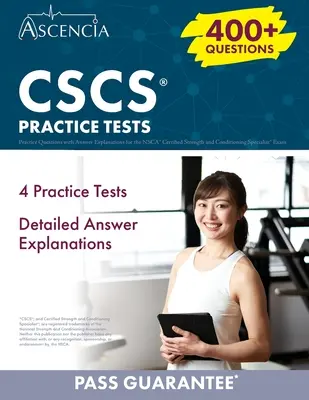 CSCS Preguntas de Práctica: 400+ Preguntas de Práctica con Explicaciones de Respuestas para el Examen de Especialista Certificado en Fuerza y Acondicionamiento de la NSCA - CSCS Practice Questions: 400+ Practice Questions with Answer Explanations for the NSCA Certified Strength and Conditioning Specialist Exam