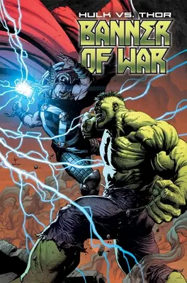 Hulk vs. Thor: Estandarte de la Guerra - Hulk vs. Thor: Banner of War