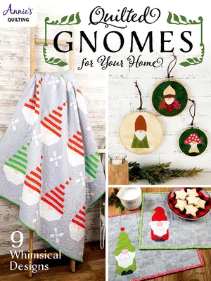 Gnomos acolchoados para sua casa - Quilted Gnomes for Your Home