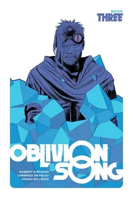 Oblivion Song de Kirkman & de Felici, Libro 3 - Oblivion Song by Kirkman & de Felici, Book 3