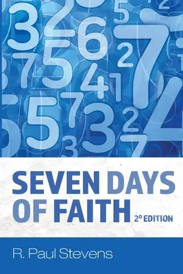 Siete días de fe, 2ª edición - Seven Days of Faith, 2d Edition