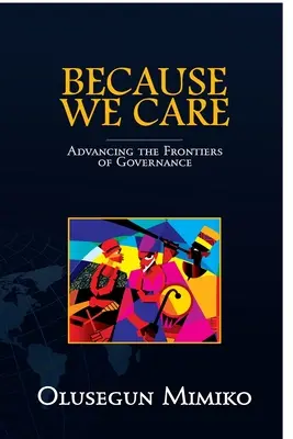 Porque nos importa: Avanzando las fronteras de la gobernanza - Because We Care: Advancing the Frontiers of Governance