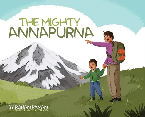 The Mighty Annapurna - Libro ilustrado sobre la cordillera del Himalaya vista a través de los ojos de un niño - The Mighty Annapurna - Illustrated book about the Himalayan mountain range seen through a child's eye