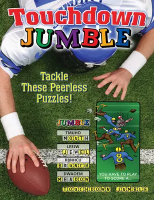 Jumble Touchdown: ¡Enfréntate a estos puzles sin igual! - Touchdown Jumble: Tackle These Peerless Puzzles!