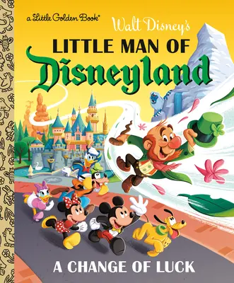 El pequeño hombre de Disneylandia: Un cambio de suerte (Clásico Disney) - Little Man of Disneyland: A Change of Luck (Disney Classic)