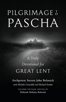 Peregrinación a Pascua: Un devocionario diario para la Gran Cuaresma - Pilgrimage to Pascha Large Print Edition: A Daily Devotional for Great Lent