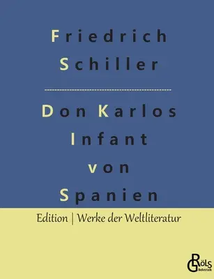 Don Carlos: Infante de España - Don Karlos: Infant von Spanien