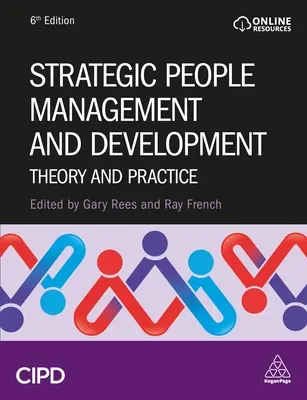 Gestión y desarrollo estratégico de personas: Teoría y práctica - Strategic People Management and Development: Theory and Practice