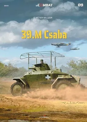 39/40m. Blindados Csaba en la Segunda Guerra Mundial - 39/40m. Csaba Armoured Cars in World War 2