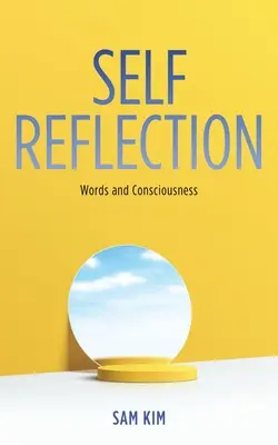 Autorreflexión: Palabras y conciencia - Self Reflection: Words and Consciousness