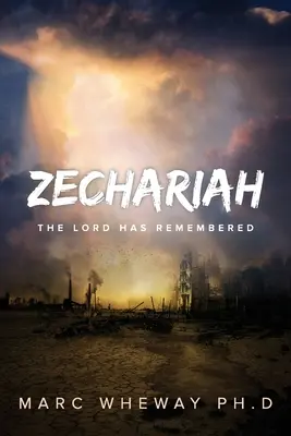 Zacarías El Señor recuerda - Zechariah: The Lord Remembers