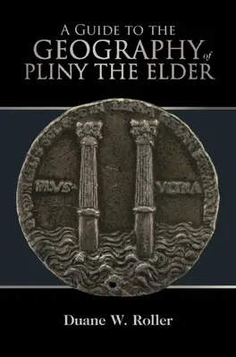 Guía de la Geografía de Plinio el Viejo - A Guide to the Geography of Pliny the Elder