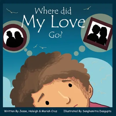 ¿Adónde fue mi amor? - Where Did My Love Go?