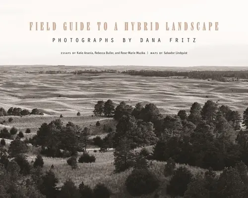 Guía de campo para un paisaje híbrido - Field Guide to a Hybrid Landscape