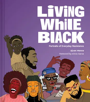 Vivir siendo negro: Retratos de resistencia cotidiana - Living While Black: Portraits of Everyday Resistance