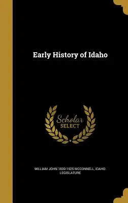 Historia temprana de Idaho - Early History of Idaho