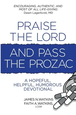 Alabado sea el Señor y pase el Prozac - Praise the Lord and Pass the Prozac