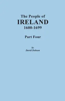 Gente de Irlanda, 1600-1699. Cuarta parte - People of Ireland, 1600-1699. Part Four