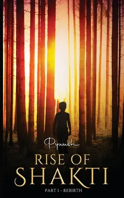 Rise of Shakti - Parte 1 - Renacimiento - Rise of Shakti - Part 1 - Rebirth