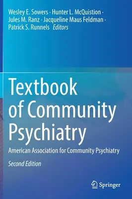 Libro de texto de psiquiatría comunitaria: Asociación Americana de Psiquiatría Comunitaria - Textbook of Community Psychiatry: American Association for Community Psychiatry