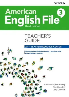 American English File Level 3 Guía del Profesor con Centro de Recursos para el Profesor - American English File Level 3 Teacher's Guide with Teacher Resource Center