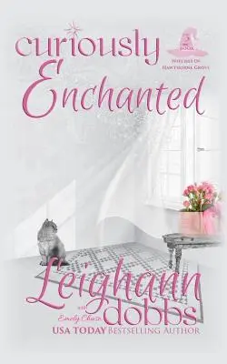 Curiosamente encantado - Curiously Enchanted