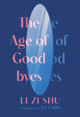 La era de las despedidas - The Age of Goodbyes