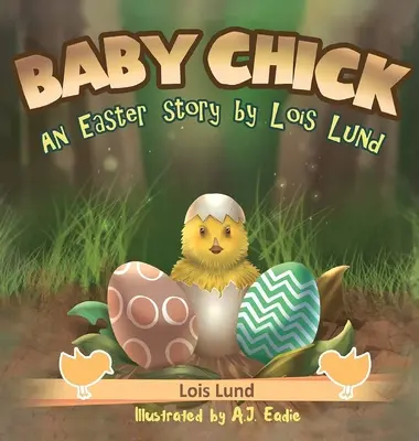 Baby Chick: Una historia de Pascua - Baby Chick: An Easter Story