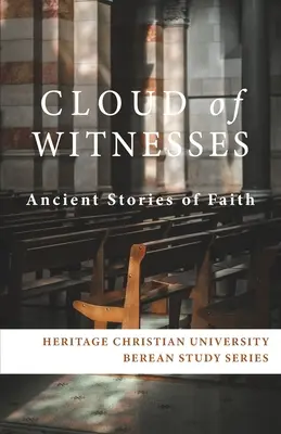 Nube de testigos: Antiguas historias de fe - Cloud of Witnesses: Ancient Stories of Faith