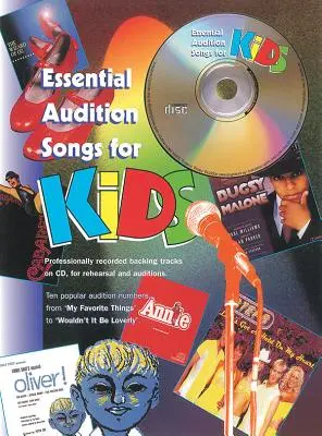 Essential Audition Songs for Kids: Libro y CD - Essential Audition Songs for Kids: Book & CD