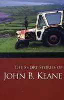 Los cuentos de John B. Keane - The Short Stories of John B. Keane