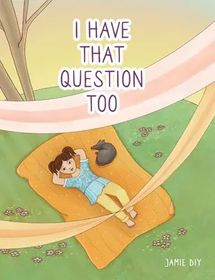 Yo también tengo esa pregunta - I Have That Question Too