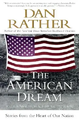 El sueño americano: Historias desde el corazón de nuestra nación - The American Dream: Stories from the Heart of Our Nation